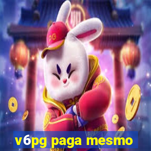 v6pg paga mesmo